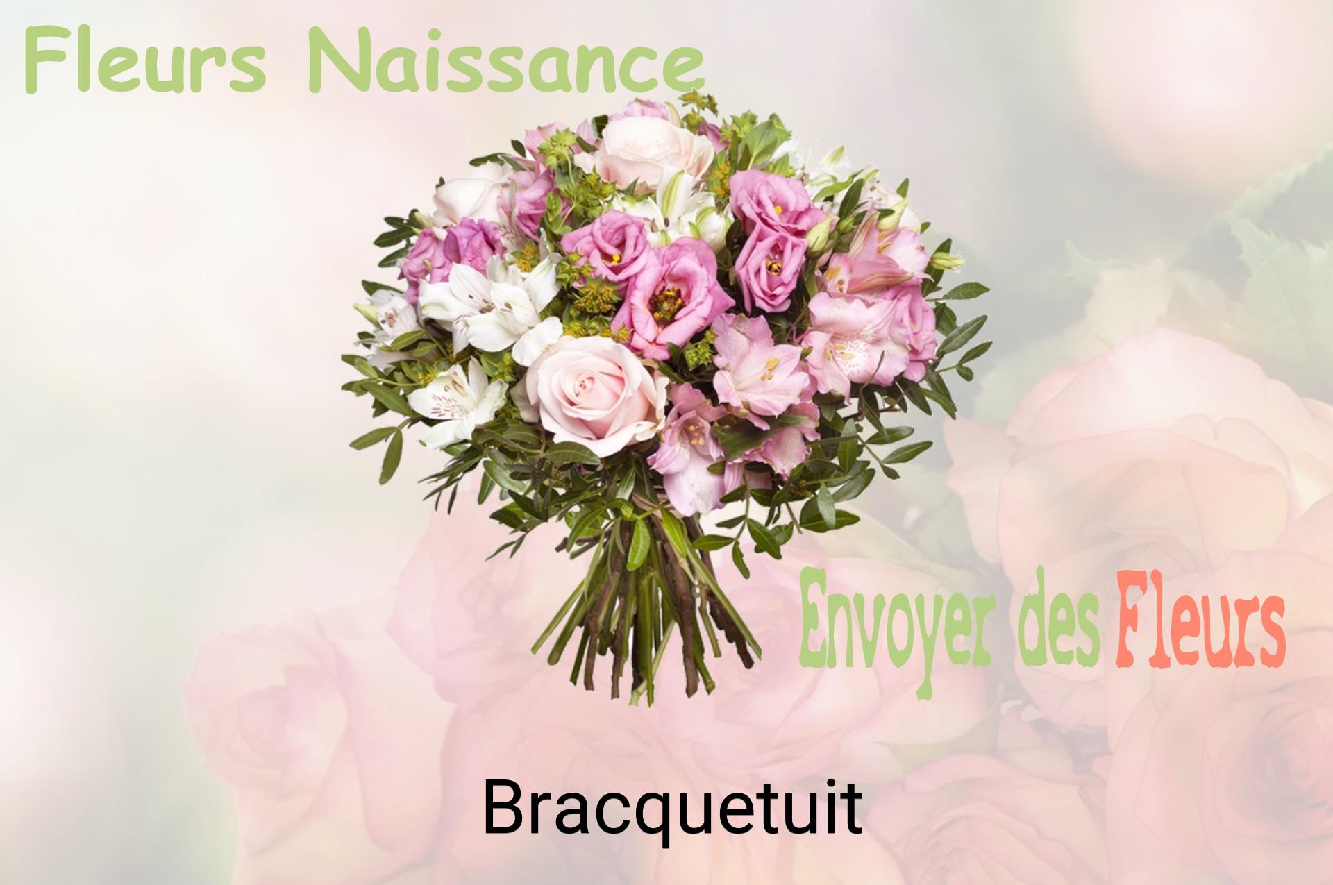 Bouquet de fleurs de naissance livré à Bracquetuit