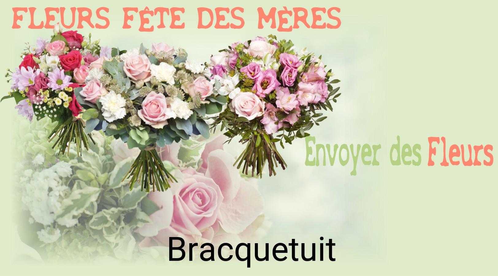 Bouquet de Fête des Mères livré à Bracquetuit